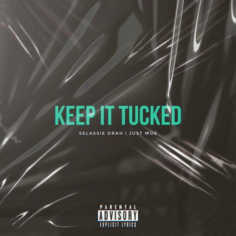 Keep It Tucked