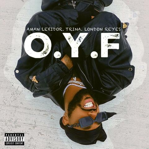 O.Y.F (feat. Trina & London Reyes)