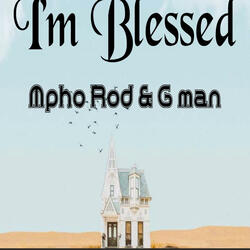 I'm blessed (feat. G man)