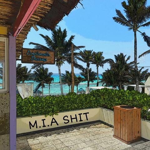M.I.A Shit