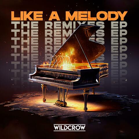 Like A Melody (The Remixes)