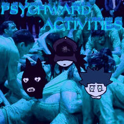 Pshychward Activities (feat. DARKCRAFT80K)