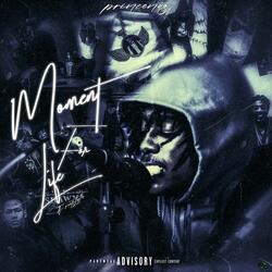 Moment 4 Life (The Freestyle)
