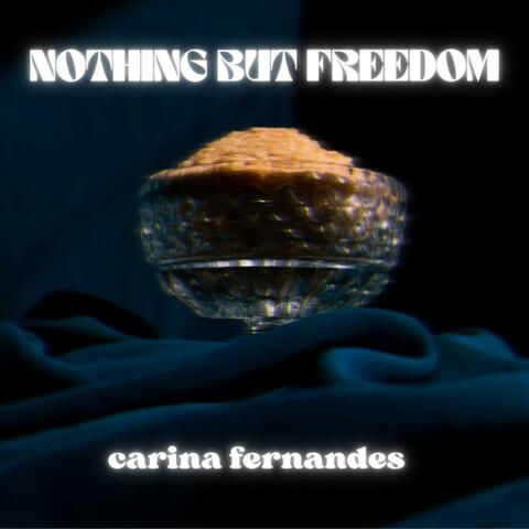 Nothing but Freedom