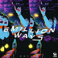 6 Million Ways