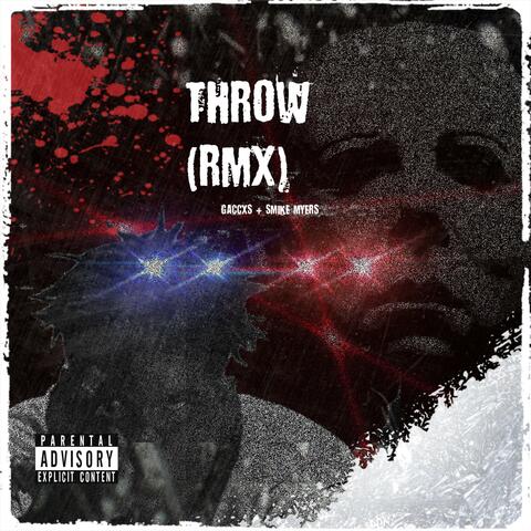 Throw (feat. Gaccxs) [Remix Version]