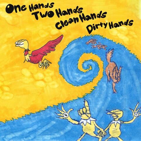 One Hand, Two Hands, Clean Hands, Dirty Hands
