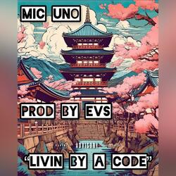 Livin By A Code