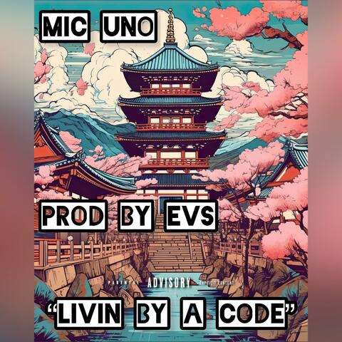 Livin By A Code