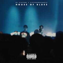 HOUSE OF BLUES (feat. SieteGANG YABBIE)