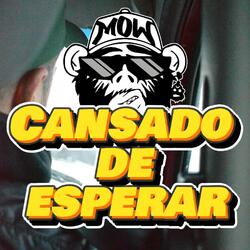 Cansado de Esperar