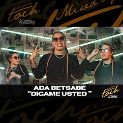 Mixed By Toch Sessions: Digame Usted (feat. Ada Betsabe)