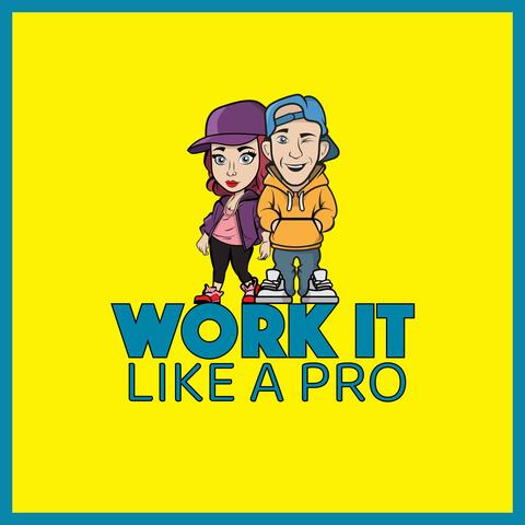 Work It Like a Pro