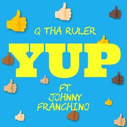 Yup (feat. Johnny Franchino)