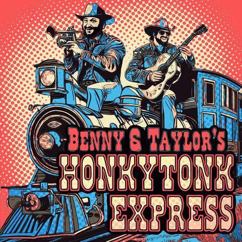 Benny & Taylor's Honkytonk Express
