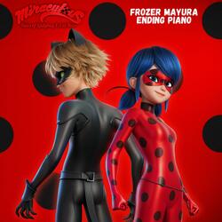 Miraculous Ladybug's Frozer/Mayura Ending