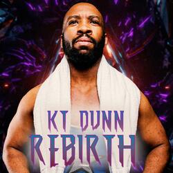 Rebirth (KT Dunn's Theme)