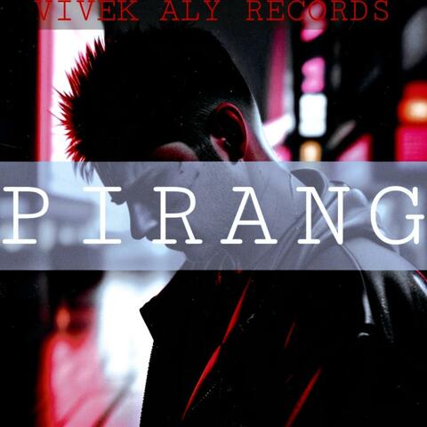 PIRANG (feat. Rahul sharma)