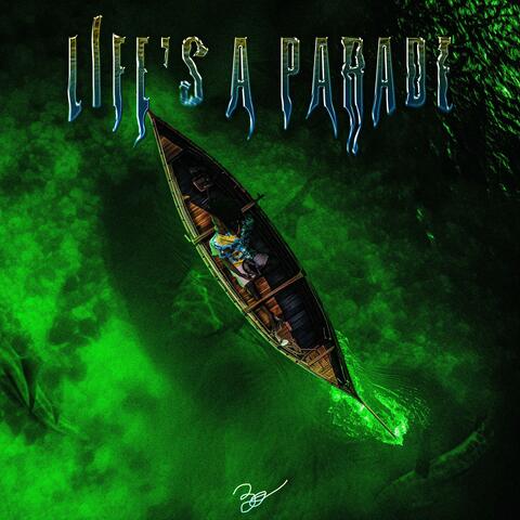 LIFE'S A PARADE