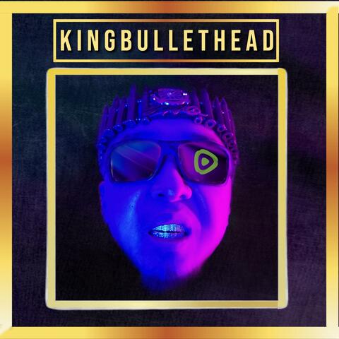 King BulletHead Vol 1.