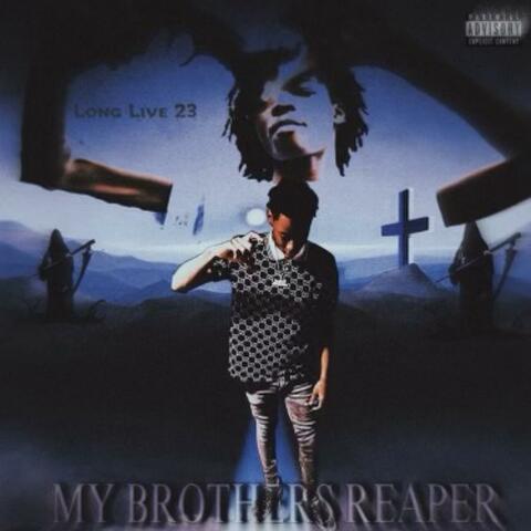 My Brothers Reaper