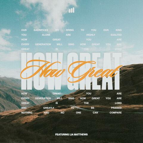 How Great (feat. Lia Matthews)