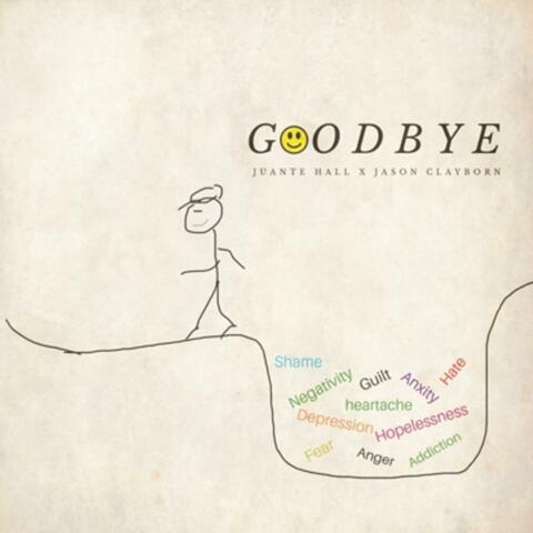 Goodbye (feat. Jason Clayborn)