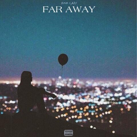 Far Away