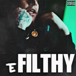 FILTHY