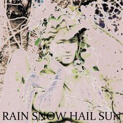 Rain Snow Hail Sun (feat. Atlantean Blood & The Weird Rider)