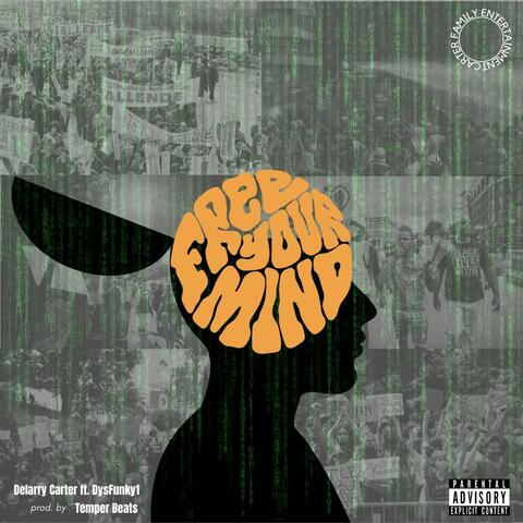 Free Your Mind (feat. DysFunky1)