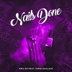 Nails Done (feat. Yung Shalack)