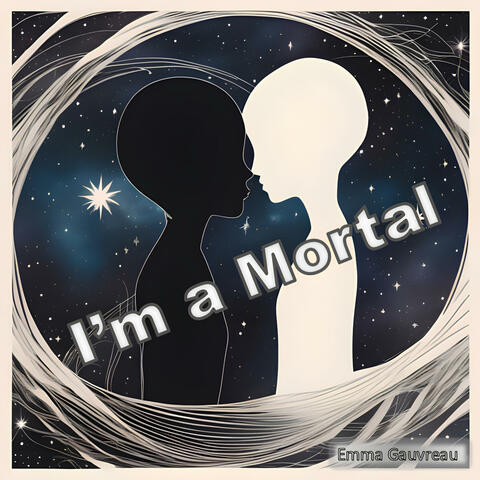 I'm a Mortal