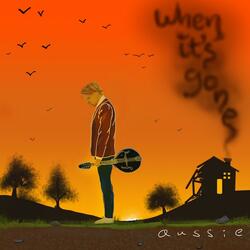 When It's Gone