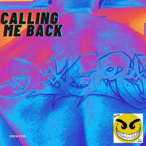 Calling Me Back