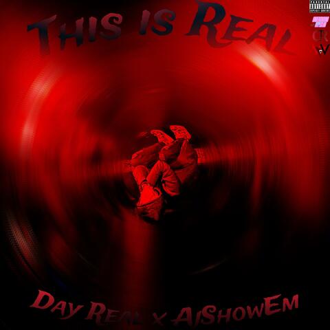 This is Real (feat. AjShowEm)