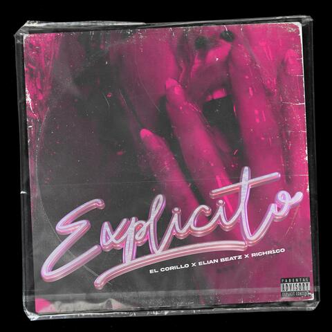 Explícito (feat. Elian Beatz & RICH R1CO)