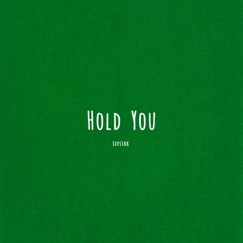 Hold You
