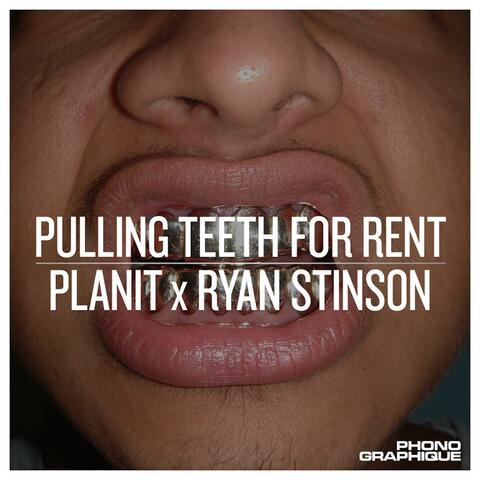 Pulling Teeth For Rent