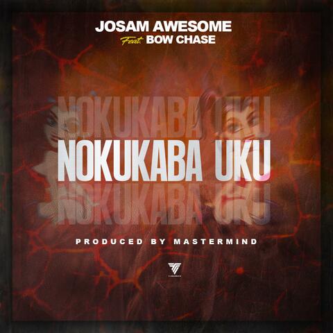 Nokukaba uku (feat. Bow Chase)