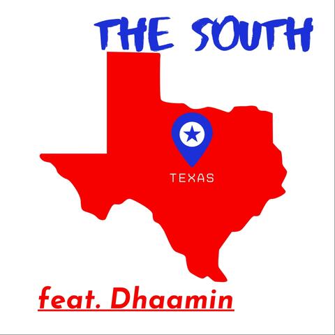 The South (feat. Dhaamin)