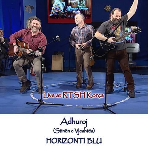 Adhuroj (Stinën e Vjeshtës) (Live at RTSH Korça, Unplugged Version)