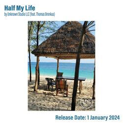 Half My Life (feat. Thomas Brenkus)