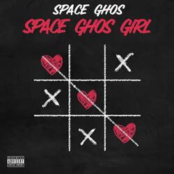 SPACE GHOS GIRL