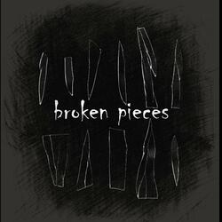 broken pieces