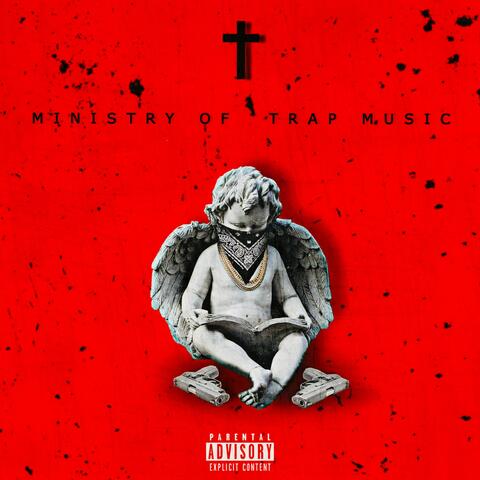MINISTRY OF TRAP MUSIC (feat. King Ex)