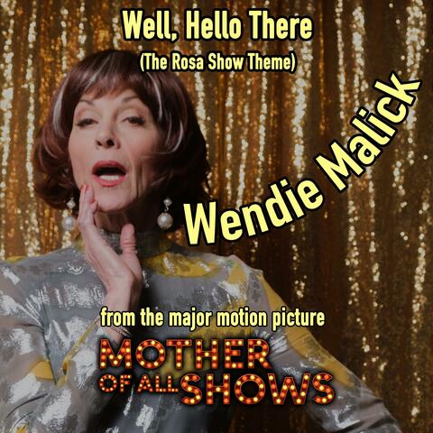Well, Hello There (from the Motion Picture Mother of All Shows)