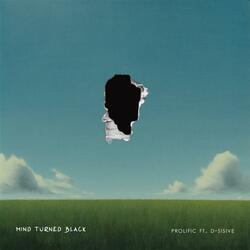 Mind Turned Black (feat. D-Sisive)