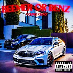 Beemer or Benz (feat. Young Ceno & Groovesbymarsh)