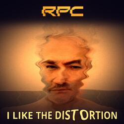 I Like The Distortion